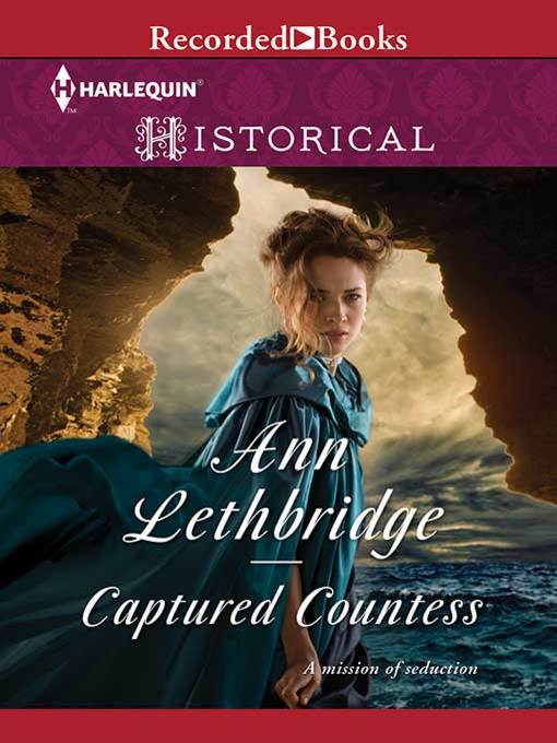 Title details for Captured Countess by Ann Lethbridge - Wait list